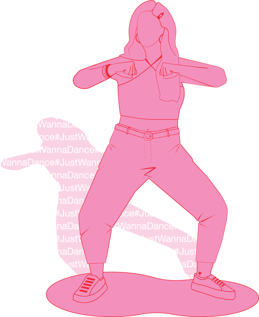 An illustration of a woman, pink with red outline, with her knees bent giving the feeling she is dancing and shaking her bottom. Her arms are bent and at shoulder height with her hands making loose fists. She is wearing sneakers, jeans, belt and a halter top that shows her midriff. Her hair is down and past her shoulders. She has hoop earrings in, a couple of bangles on her right wrist and a single hair clip on the left side of her head. Sha has a small love heart tattoo on her left ankle. In her shadow it has the hash tag 'JustWannaDance'.